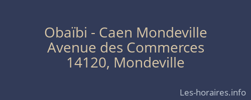 Obaïbi - Caen Mondeville