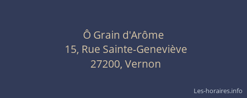 &Ocirc; Grain d'Ar&ocirc;me