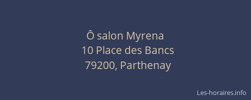 Ô salon Myrena