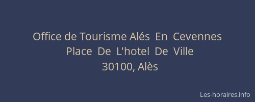 Office de Tourisme Al&eacute;s  En  Cevennes
