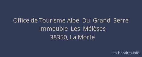 Office de Tourisme Alpe  Du  Grand  Serre