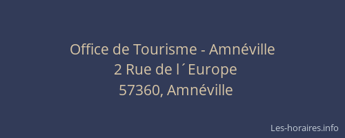 Office de Tourisme - Amn&eacute;ville