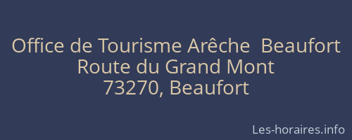 Office de Tourisme Arêche  Beaufort