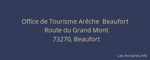 Office de Tourisme Arêche  Beaufort