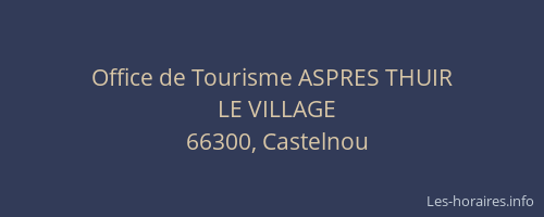 Office de Tourisme ASPRES THUIR