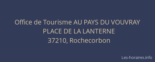 Office de Tourisme AU PAYS DU VOUVRAY