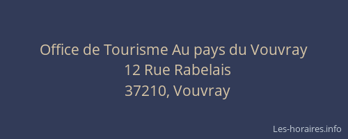 Office de Tourisme Au pays du Vouvray
