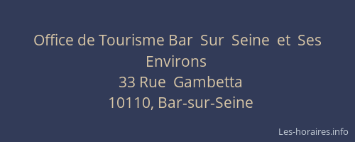 Office de Tourisme Bar  Sur  Seine  et  Ses  Environs