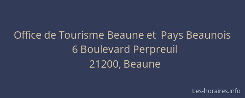 Office de Tourisme Beaune et  Pays Beaunois