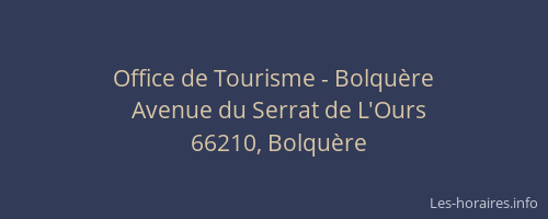 Office de Tourisme - Bolqu&egrave;re