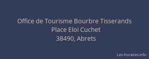 Office de Tourisme Bourbre Tisserands