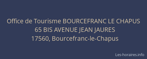Office de Tourisme BOURCEFRANC LE CHAPUS