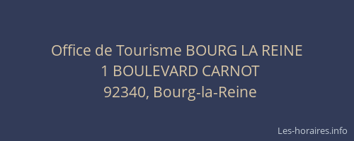 Office de Tourisme BOURG LA REINE