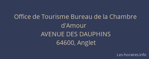 Office de Tourisme Bureau de la Chambre d'Amour