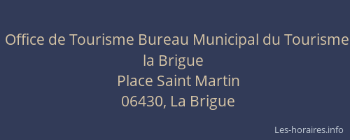 Office de Tourisme Bureau Municipal du Tourisme la Brigue
