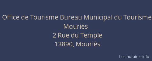 Office de Tourisme Bureau Municipal du Tourisme Mouriès