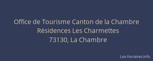 Office de Tourisme Canton de la Chambre