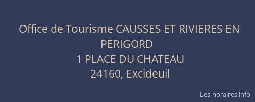Office de Tourisme CAUSSES ET RIVIERES EN PERIGORD