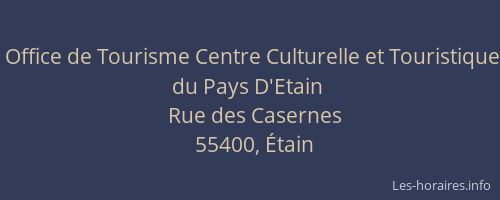 Office de Tourisme Centre Culturelle et Touristique du Pays D'Etain