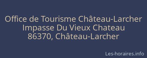 Office de Tourisme Château-Larcher