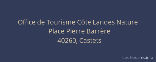 Office de Tourisme C&ocirc;te Landes Nature