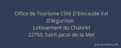 Office de Tourisme Côté D'Emraude Val D'Argurnon
