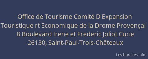 Office de Tourisme Comité D'Expansion Touristique rt Economique de la Drome Provençal
