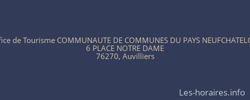 Office de Tourisme COMMUNAUTE DE COMMUNES DU PAYS NEUFCHATELOIS