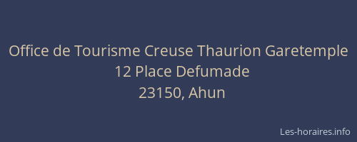 Office de Tourisme Creuse Thaurion Garetemple