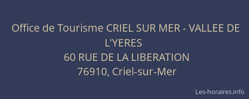 Office de Tourisme CRIEL SUR MER - VALLEE DE L'YERES