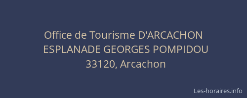 Office de Tourisme D'ARCACHON