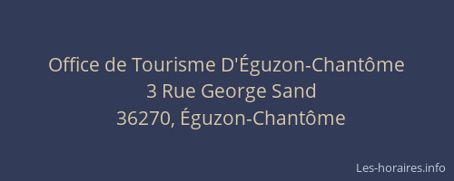 Office de Tourisme D'&Eacute;guzon-Chant&ocirc;me