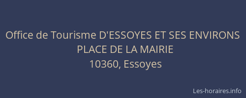 Office de Tourisme D'ESSOYES ET SES ENVIRONS