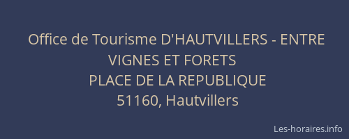 Office de Tourisme D'HAUTVILLERS - ENTRE VIGNES ET FORETS