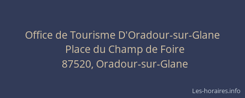 Office de Tourisme D'Oradour-sur-Glane
