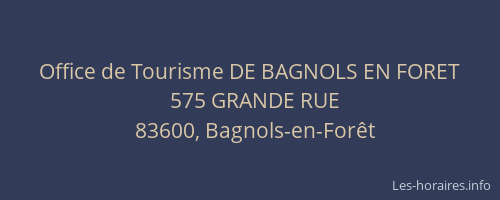 Office de Tourisme DE BAGNOLS EN FORET