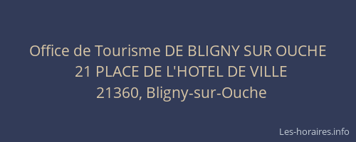 Office de Tourisme DE BLIGNY SUR OUCHE