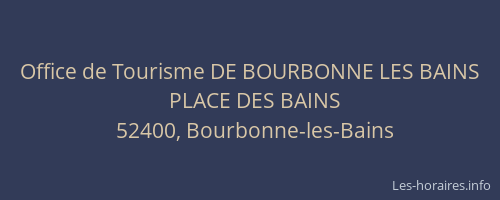 Office de Tourisme DE BOURBONNE LES BAINS