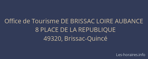 Office de Tourisme DE BRISSAC LOIRE AUBANCE