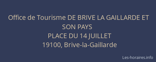 Office de Tourisme DE BRIVE LA GAILLARDE ET SON PAYS