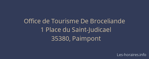 Office de Tourisme De Broceliande