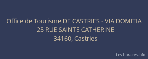 Office de Tourisme DE CASTRIES - VIA DOMITIA