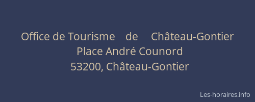 Office de Tourisme    de     Ch&acirc;teau-Gontier