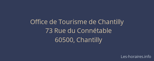 Office de Tourisme de Chantilly