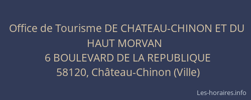 Office de Tourisme DE CHATEAU-CHINON ET DU HAUT MORVAN