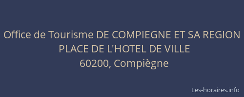 Office de Tourisme DE COMPIEGNE ET SA REGION