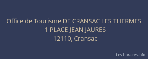 Office de Tourisme DE CRANSAC LES THERMES
