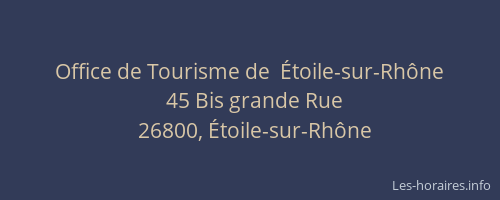 Office de Tourisme de  &Eacute;toile-sur-Rh&ocirc;ne