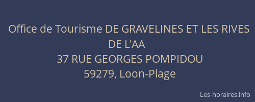 Office de Tourisme DE GRAVELINES ET LES RIVES DE L'AA