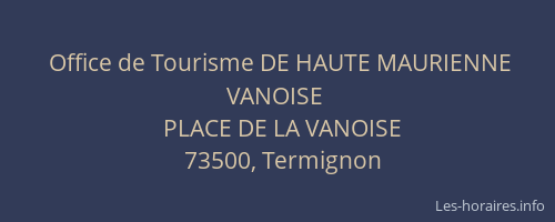 Office de Tourisme DE HAUTE MAURIENNE VANOISE